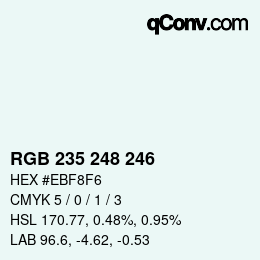 カラーコード: RGB 235 248 246 | qconv.com