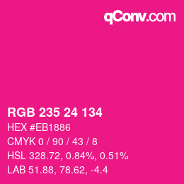 カラーコード: RGB 235 24 134 | qconv.com