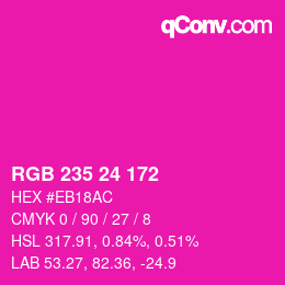 カラーコード: RGB 235 24 172 | qconv.com