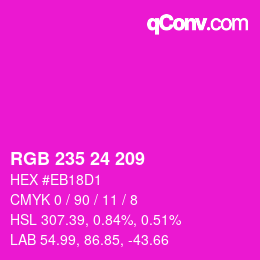 カラーコード: RGB 235 24 209 | qconv.com