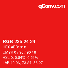 Color code: RGB 235 24 24 | qconv.com
