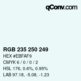 カラーコード: RGB 235 250 249 | qconv.com