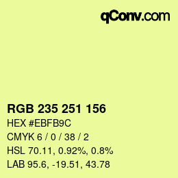 カラーコード: RGB 235 251 156 | qconv.com