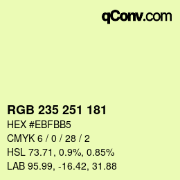 カラーコード: RGB 235 251 181 | qconv.com