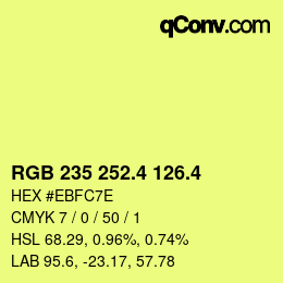カラーコード: RGB 235 252.4 126.4 | qconv.com