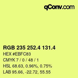 カラーコード: RGB 235 252.4 131.4 | qconv.com