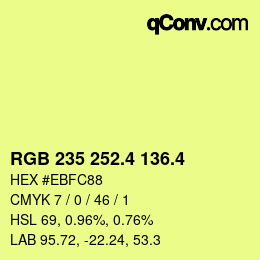 カラーコード: RGB 235 252.4 136.4 | qconv.com