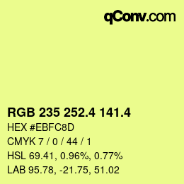 カラーコード: RGB 235 252.4 141.4 | qconv.com