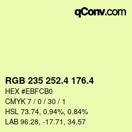 カラーコード: RGB 235 252.4 176.4 | qconv.com