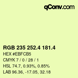 カラーコード: RGB 235 252.4 181.4 | qconv.com