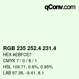 カラーコード: RGB 235 252.4 231.4 | qconv.com
