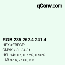 カラーコード: RGB 235 252.4 241.4 | qconv.com