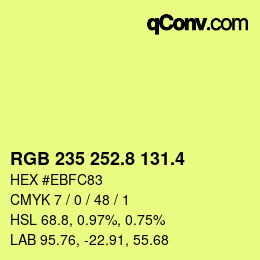 カラーコード: RGB 235 252.8 131.4 | qconv.com