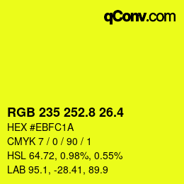 カラーコード: RGB 235 252.8 26.4 | qconv.com