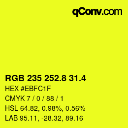 カラーコード: RGB 235 252.8 31.4 | qconv.com