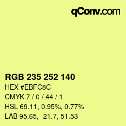 カラーコード: RGB 235 252 140 | qconv.com