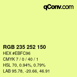 カラーコード: RGB 235 252 150 | qconv.com