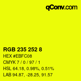 カラーコード: RGB 235 252 8 | qconv.com