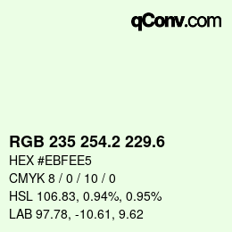 カラーコード: RGB 235 254.2 229.6 | qconv.com
