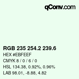 カラーコード: RGB 235 254.2 239.6 | qconv.com