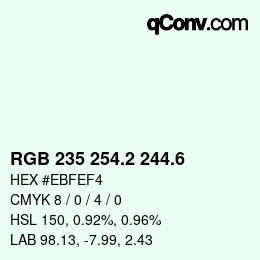 カラーコード: RGB 235 254.2 244.6 | qconv.com