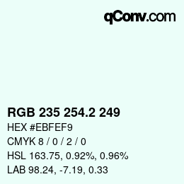 カラーコード: RGB 235 254.2 249 | qconv.com