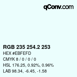 カラーコード: RGB 235 254.2 253 | qconv.com