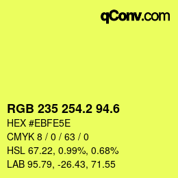 カラーコード: RGB 235 254.2 94.6 | qconv.com