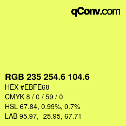 カラーコード: RGB 235 254.6 104.6 | qconv.com