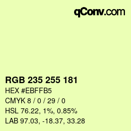 カラーコード: RGB 235 255 181 | qconv.com