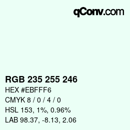 Color code: RGB 235 255 246 | qconv.com