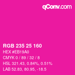 カラーコード: RGB 235 25 160 | qconv.com