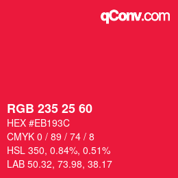 カラーコード: RGB 235 25 60 | qconv.com
