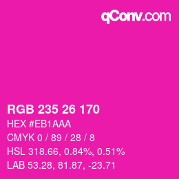 颜色代码: RGB 235 26 170 | qconv.com