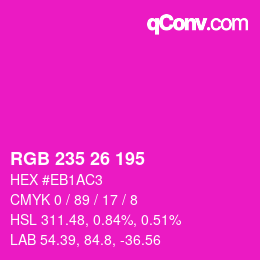 カラーコード: RGB 235 26 195 | qconv.com