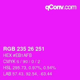 カラーコード: RGB 235 26 251 | qconv.com