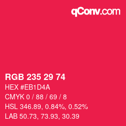 カラーコード: RGB 235 29 74 | qconv.com