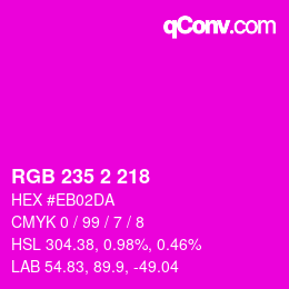 Color code: RGB 235 2 218 | qconv.com
