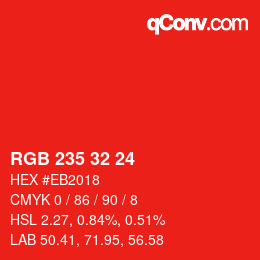 カラーコード: RGB 235 32 24 | qconv.com