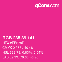 Color code: RGB 235 39 141 | qconv.com
