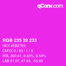 カラーコード: RGB 235 39 233 | qconv.com
