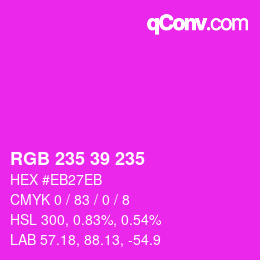 Color code: RGB 235 39 235 | qconv.com