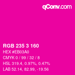 カラーコード: RGB 235 3 160 | qconv.com