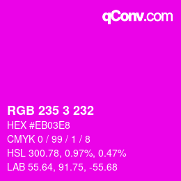 Color code: RGB 235 3 232 | qconv.com
