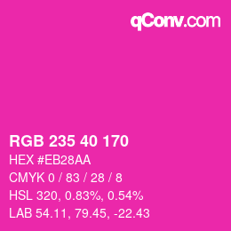 カラーコード: RGB 235 40 170 | qconv.com