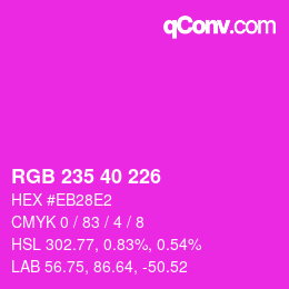 カラーコード: RGB 235 40 226 | qconv.com