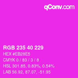 カラーコード: RGB 235 40 229 | qconv.com