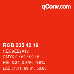 カラーコード: RGB 235 42 19 | qconv.com