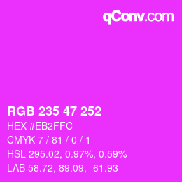 Color code: RGB 235 47 252 | qconv.com
