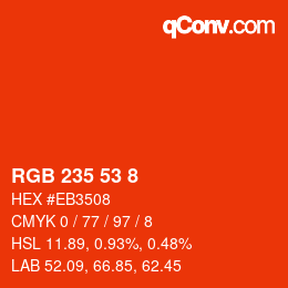 カラーコード: RGB 235 53 8 | qconv.com